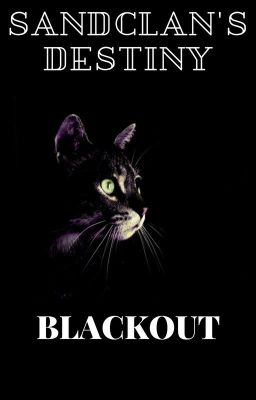 Sandclan's Destiny Book 3: Blackout cover