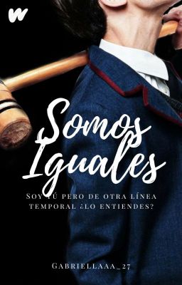 Somos Iguales (The Umbrella Academy Fanfic) cover