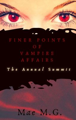 Finer Points Of Vampire Affairs: The Annual Summit (Book One) cover