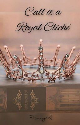 Call It A Royal Cliché cover