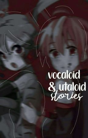 ;; vocaloid/utau stories¡! by kyler_kth