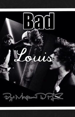 Bad Louis (Larry Stylinson Sub And Dom (BDSM)(COMPLETED) cover