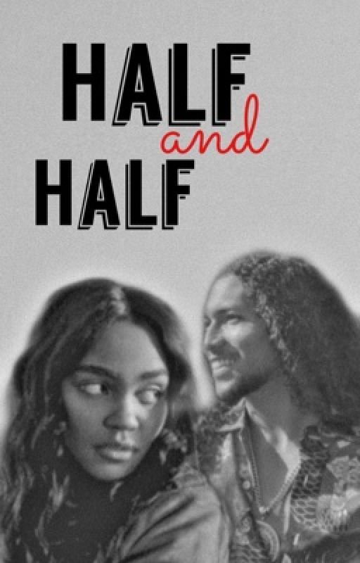 Half and Half | J.C  by addixaddie