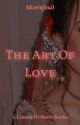 The Art Of Love ✓ by hkoriginal