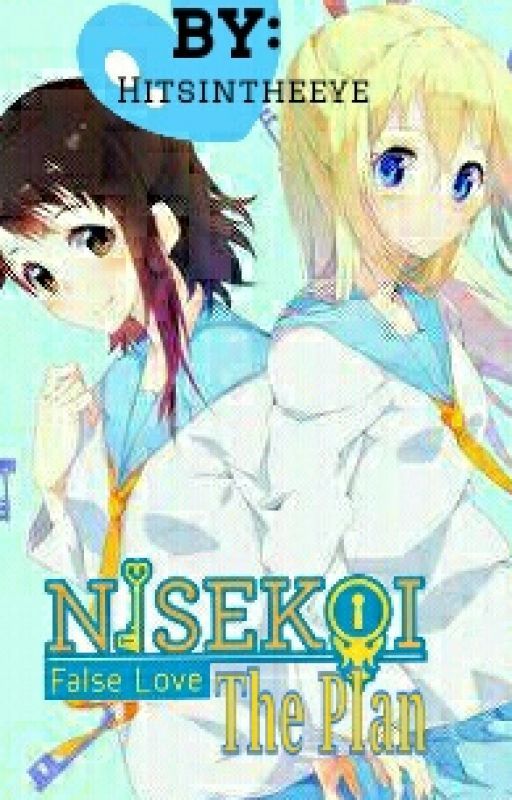 The Plan (Nisekoi Fanfiction) by hitsintheeye