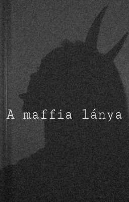 A maffia lánya BEFEJEZETT cover