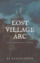 Lost Village Arc: COMPLETED by Eccadsonive