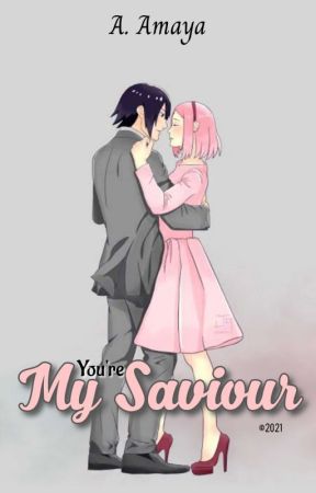 You're My Saviour (Sasusaku) by anisa_amaya