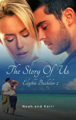 Eligible Bachelor 2: Noah Carson (The Story Of Us) cover