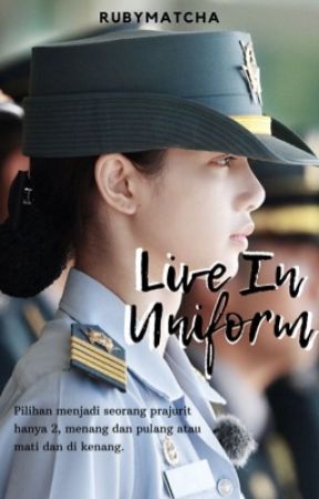 Live In Uniform ✔ by rubymatcha