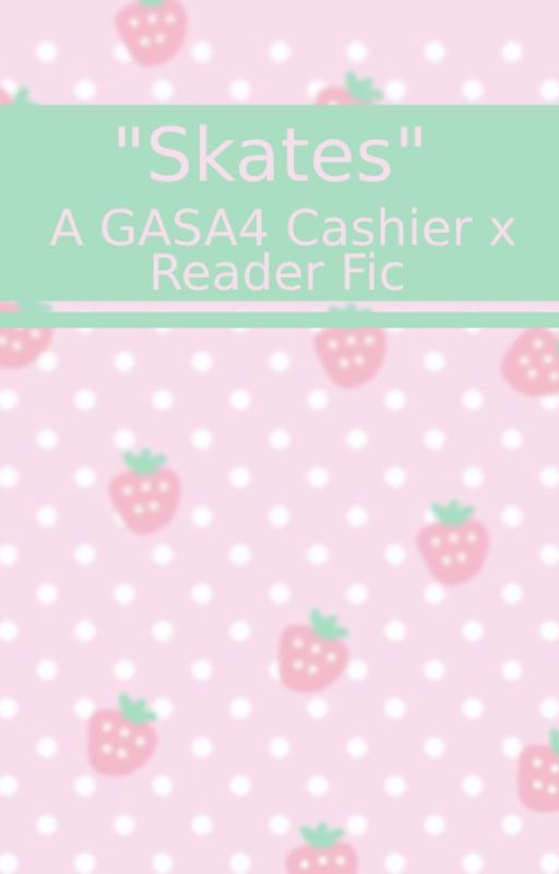 (Get A Snack At 4 AM) Cashier x Reader [COMPLETED] by _CarrotStikcs_