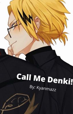 Call me Denki! -- Denki Kaminari x Female Reader (Y/N) cover