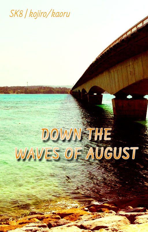 down the waves of august by kornevable