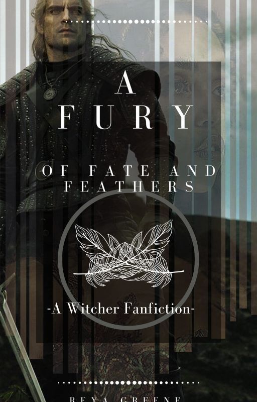 The Witcher: A Fury of Fate and Feathers by ReyaGreene