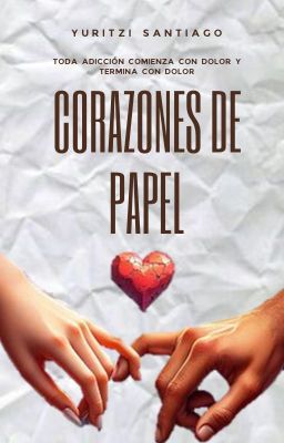 Corazones de papel [COMPLETA] ✓ cover