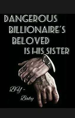 Dangerous Billionaire's beloved  cover