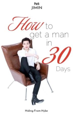 How to get a man in 30 days - PJM by Hiding-From-Hybe