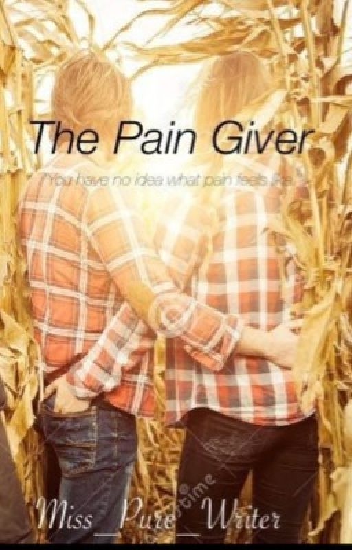 The Pain Giver by Miss_Pure_Writer