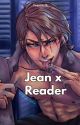 Jean x reader by matchisretired