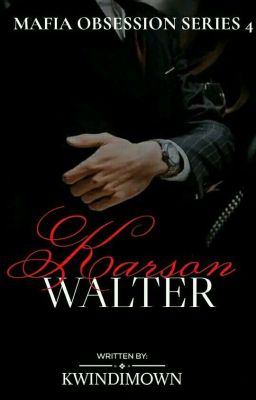 Mafia Obsession: Karson Walter [COMPLETED] cover