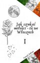 Jak szukać miłości - to we Włoszech [ZAKOŃCZONE]  by Frenzel_Stefanie