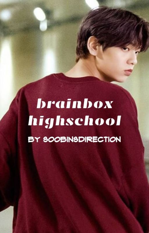 brainbox high - soobin x reader by soobinsdirection