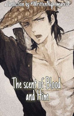 Mondo Owada x gn! Reader [The Scent Of Blood And Him] cover