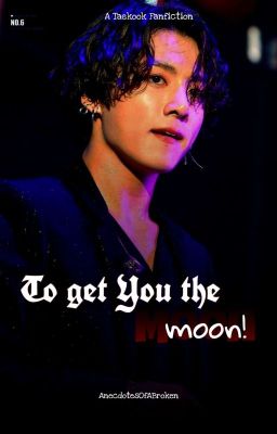 To Get You The Moon | Taekook ✔ cover