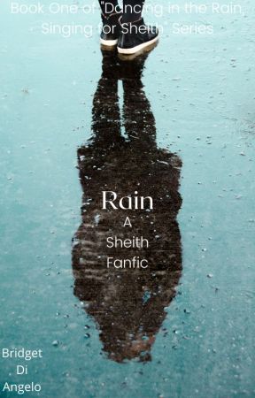 Rain (Sheith) by BridgetDiAngelo