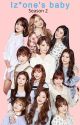 Iz*one's baby - Season 2 by JahoonPark