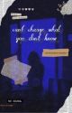 can't change what you don't know by Chicagox