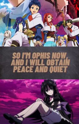 So I'm Ophis now, and I will Obtain Peace and Quiet (Slow Updates) cover