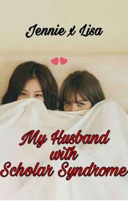 My Husband With Scolar Syndrome [ Jenlisa ] cover