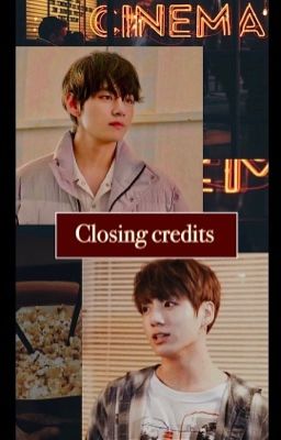 Closing credits | taekook cover