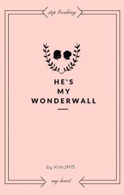 He's My Wonderwall  cover