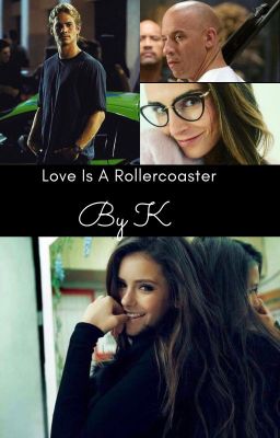 Love is a Rollercoaster- Fast and Furious cover