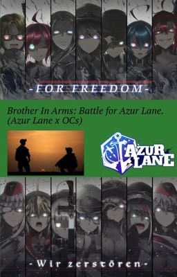 Brothers in Arms: Battle for Azur Lane. (Azur Lane x OCs) cover