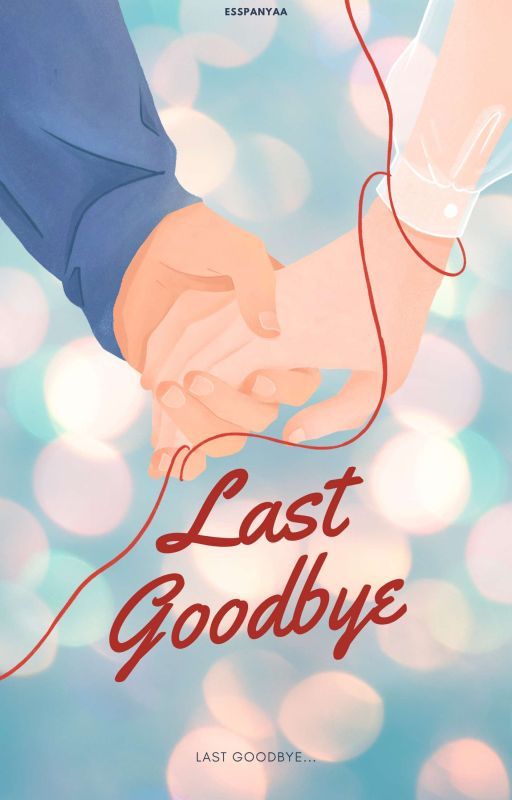 Last Goodbye by esspanyaa