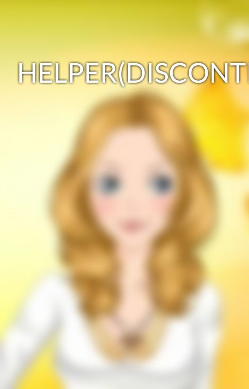 HELPER(DISCONTINUED) by fangirlinawheelchair