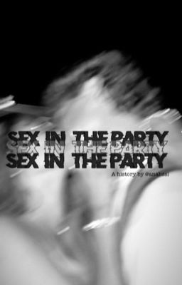 Sex in the party | V. Hackerꪵ cover