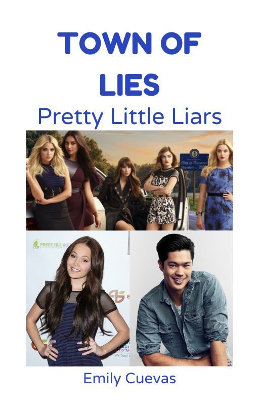 Town of Lies (Pretty Little Liars) by EmilyCuevas392