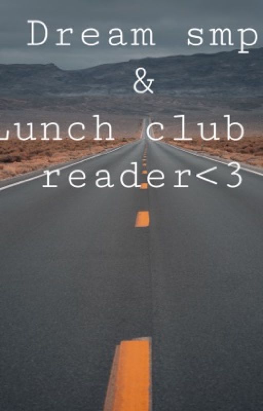 dream smp and lunchclub x reader by DeadEnby08