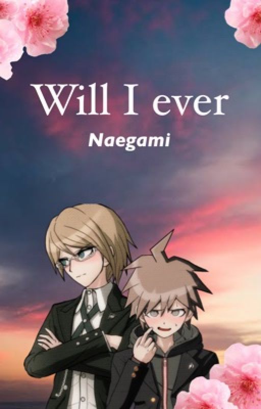 Will I ever // Naegami by purpleasterisk