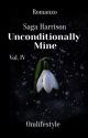 Unconditionally mine || Saga Harrison by omlifestyle