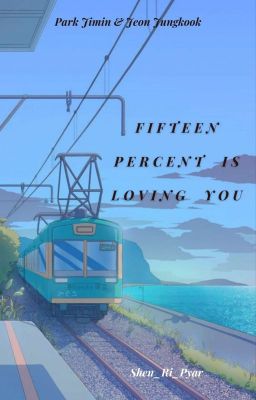 Fifteen Percent Is Loving You cover