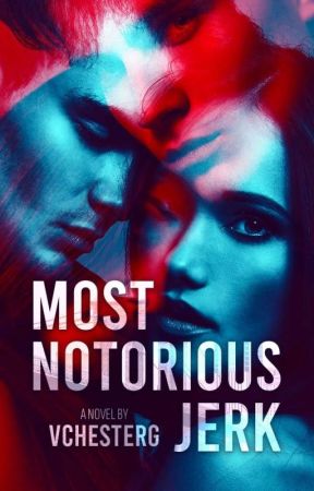 Most Notorious Jerk by VChesterG