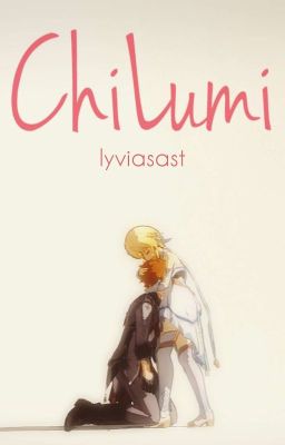 ChiLumi (Genshin Impact FanFiction) cover