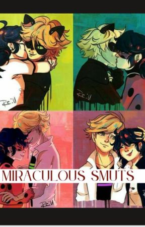 Miraculous smuts by bellexlana