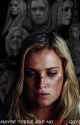 Clarke Griffin Is A Nightblood  by livi20087