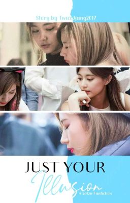 Just Your Illusion | SaTzu cover